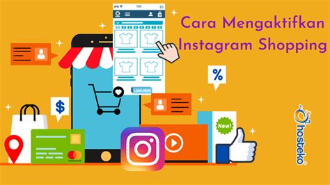 Cara Mudah Mengaktifkan Instagram Shopping: Tingkatkan Penjualan Online Anda!