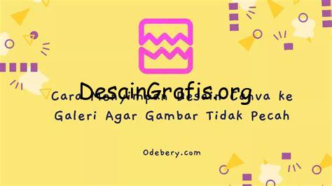 cara menyimpan desain canva ke galeri