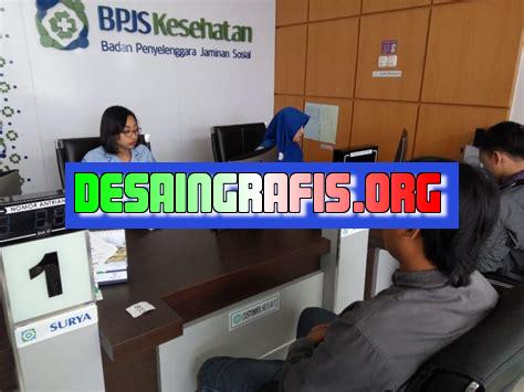 Cara Mengurus Bpjs Yang Sudah Tidak Aktif