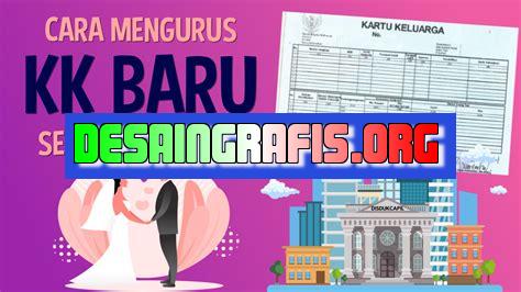 Cara Mengurus Kk Setelah Menikah Online