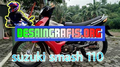 Modifikasi Smash 110 Standar