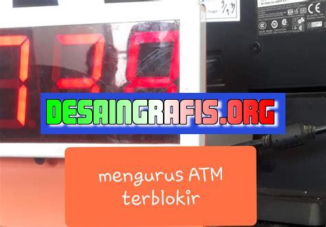 Cara Mengurus Atm Bri Terblokir